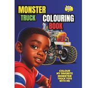 MONSTER TRUCK COLOURING BOOK: Colour my monster truck toys with me