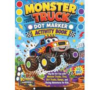 Monster Truck Dot Marker Activity Book: Big Dot Art Fun With Monster Trucks, Tires, Dirt Tracks, Ramps, and Racing Adventures for Kids