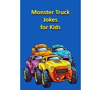 Monster Truck Jokes for Kids: 11