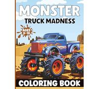Monster Truck Madness: Action-Packed Coloring Fun for Kids Ages 4-8 (GigglesbyVictoria)
