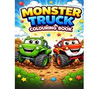 Monster Truck Madness: Colouring Adventures for children ages 2-8
