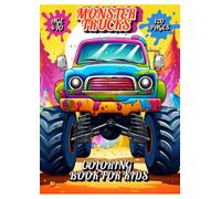Monster Truck Madness: Epic Coloring Book for Kids Ages 4-10 - 120 Pages of Awesome Trucks