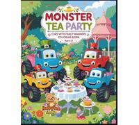 Monster Truck Tea Party - Cars with Fancy Manners coloring book: Cars with Fancy Manners Coloring Book