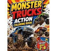 Monster Trucks Coloring Book for Kids Ages 2-4: Fun and Simple Monster Truck, Big Wheels, Muddy Jumps and Racing Coloring Pages for Toddlers