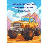 Monster Trucks Coloring Book: Monster Trucks Coloring Book for kids, 8 x 10 inches, 30 pages. Great for vacations, gifts, keeping the kids busy.