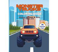 Monster Trucks Coloring Book: Perfect for Boys & Girls Ages 3-8