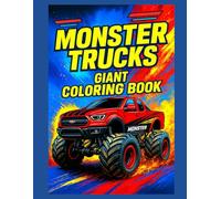 Monster Trucks - Giant Coloring Book: 50 unique Monster Truck drawings | Stress relief coloring book for kids and adults | One-sided pages for perfect results and easy framing
