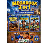 Monster Trucks, Pirates & Sports Coloring Book for Boys Ages 6-9: 3 in 1 Coloring Book with 60 Fun Single-Sided Pages for Kids (Smash Kids 3 in 1 Coloring Book Collection)
