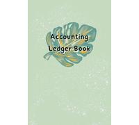 Monstera Leaf Cover: Accounting Ledger Book For Tracking Income & Expense, come with undated calendar, Size 6”x9”, 120 Pages.