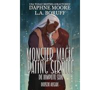 Monsterliebe & Magie - Die Dating-Agentur Die komplette Serie (Monster Magic Dating Service Deutsche Ausgabe)