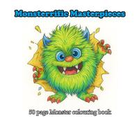 Monsterrific Masterpieces: A Monster colouring book (Palette of Possibilities Colouring books)