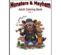 Monsters and Mayhem Vol.2: An Adult Coloring Book (Twisted Ink)