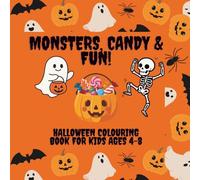 Monsters, Candy & Fun!: Halloween Colouring Book for Kids Ages 4-8