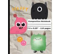 Monsters Composition Notebook: Cute cover, blank wide ruled for Kids or any age | 110 pages, 7.5 x 9.25"