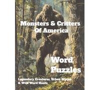 Monsters & Critters of North America: Word Puzzles