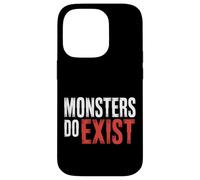 Monsters Do Exist Horror Fan Espeluznante Espeluznante |- Carcasa para iPhone 14 Pro