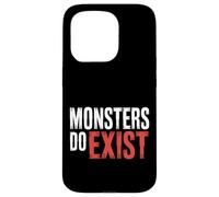 Monsters Do Exist Horror Fan Espeluznante Espeluznante |- Carcasa para iPhone 15 Pro