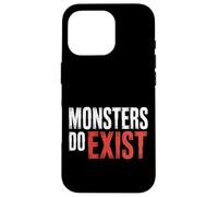 Monsters Do Exist Horror Fan Espeluznante Espeluznante |- Carcasa para iPhone 16 Pro