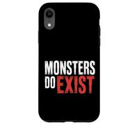 Monsters Do Exist Horror Fan Espeluznante Espeluznante |- Carcasa para iPhone XR