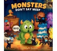 Monsters Don't Say Meep: Even the tiniest roar can make the biggest difference