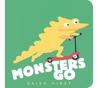 Monsters Go (Daisy Hirst's Monster Books)