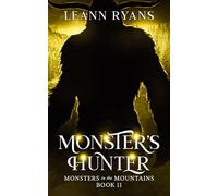 Monster's Hunter: A Knotty Monster Romance (Monsters in the Mountains)