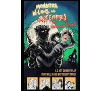 Monsters, In-Laws, and Trust Exercises: A Two Act Comedy Play Script