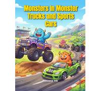 Monsters In Monster Trucks and Sports Cars Coloring Book