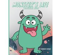 Monster's Life Colouring book: 55 pages of Funny Happy Monster's Everyday Life!
