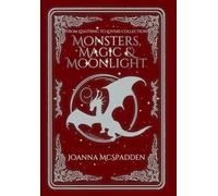 Monsters, Magic, and Moonlight