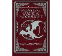 Monsters, Magic, and Moonlight: A Lumos Gems Chronicles Novella
