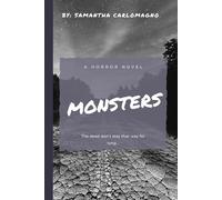 Monsters: The dead don't stay that way for long...