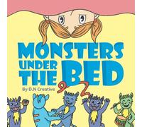 Monsters Under the Bed: A Bedtime Story