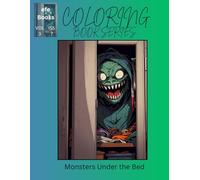 Monsters Under the Bed: Coloring Book (eFe Books Coloring Books Series)