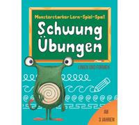 Monsterstarker Lern-Spiel-Spaß Schwungübungen Linien und Formen ab 3 Jahren: Übungsheft zur Förderung der Auge-Hand-Koordination, Feinmotorik und Konzentration