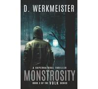 Monstrosity: Book 3 of the VOLK Series