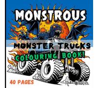 Monstrous Monster Trucks Colouring Book