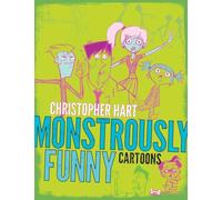 Monstrously Funny Cartoons (Christopher Hart's Cartooning)
