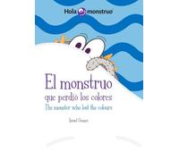 MONSTRUO QUE PERDIO LOS COLORES THE MONSTER WHO LOST THE CO (MONSTRUOS DIVERTIDOS)