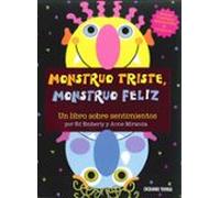 monstruo triste monstruo feliz: un libro sobre sentimientos