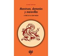 Monstruos, demonios y maravillas a fines de la Edad Media: 103 (Universitaria)