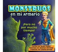 Monstruos en Mi Armario: ¡Pero no por mucho tiempo!
