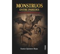 Monstruos entre paredes: 01 (No ficción)