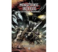 Monstruos Ibéricos: Tras los pasos de la Quarantamaula