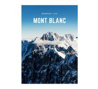 Mont Blanc: A Decorative Book | Perfect for Coffee Tables, Bookshelves, Interior Design & Home Staging