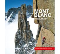 Mont Blanc: The Finest Routes
