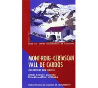 Mont-roig Certascan Vall de Cardós. Excursions amb esquís: Excursions AMB Esquis: 6 (Guies del Centre Excursionista de Catalunya)