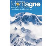 Mont Vélan e Valle del Gran San Bernardo. Con Carta geografica ripiegata (Meridiani montagne)