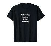 Montag ist Nur einmal Pro Woche - Zum Glück Camiseta