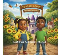 Montage Manor: The Quiet Superpower